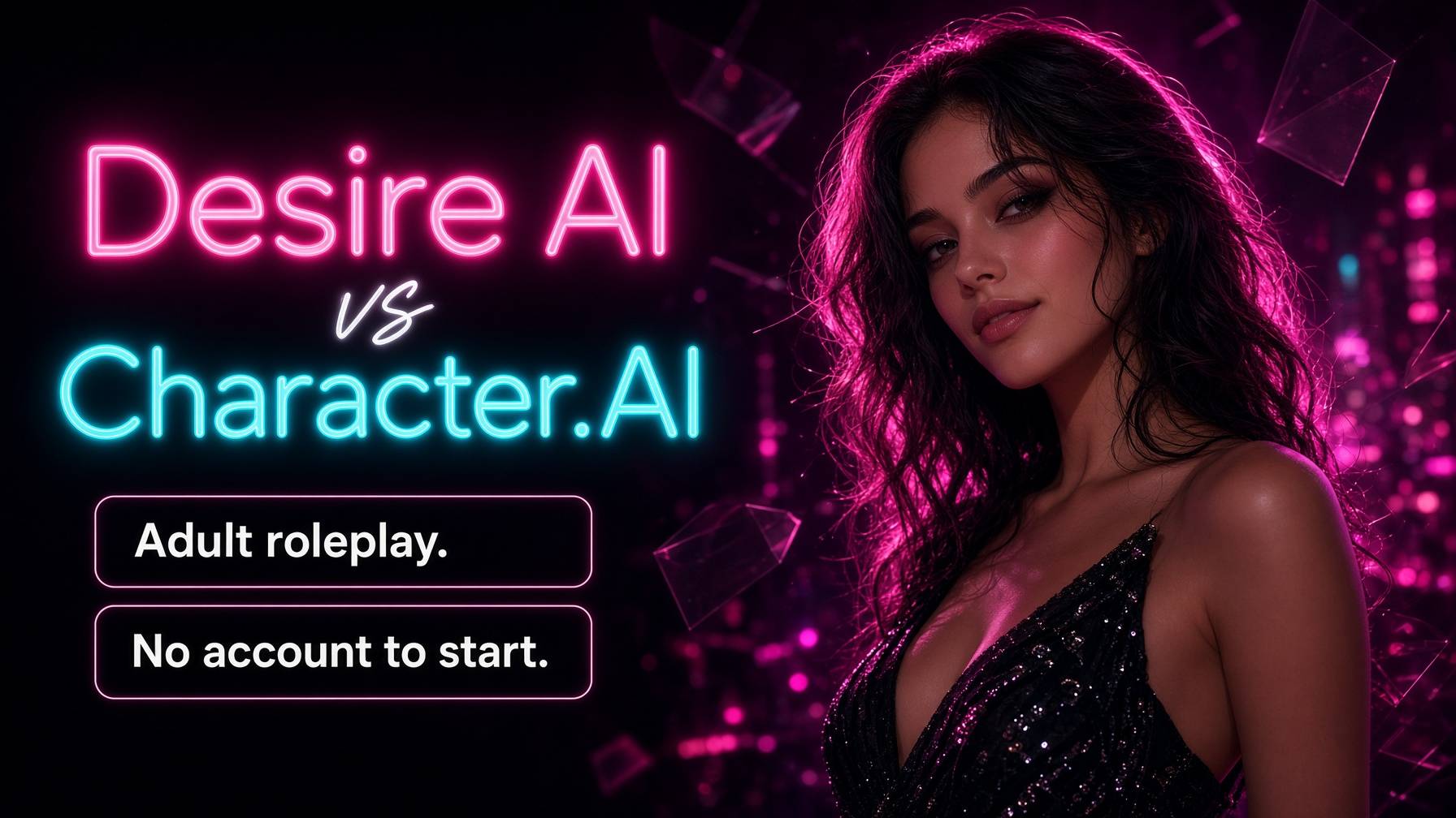 Neon Desire AI versus Character.AI lockup: adult roleplay chat, no account to start